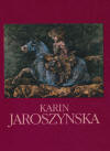 "Karin Jaroszynska - an introduction to her oeuvre" (Schmidt) (Everard Read Publ.), 1989